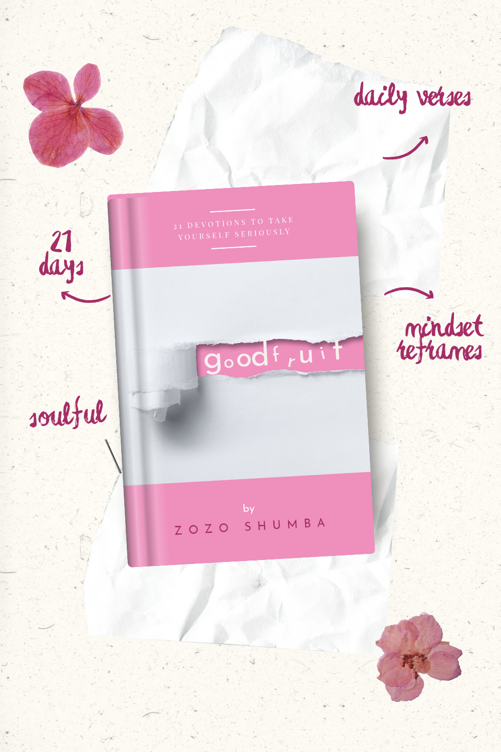 GOOD FRUIT: 21 Devotions to Take Yourself Seriously