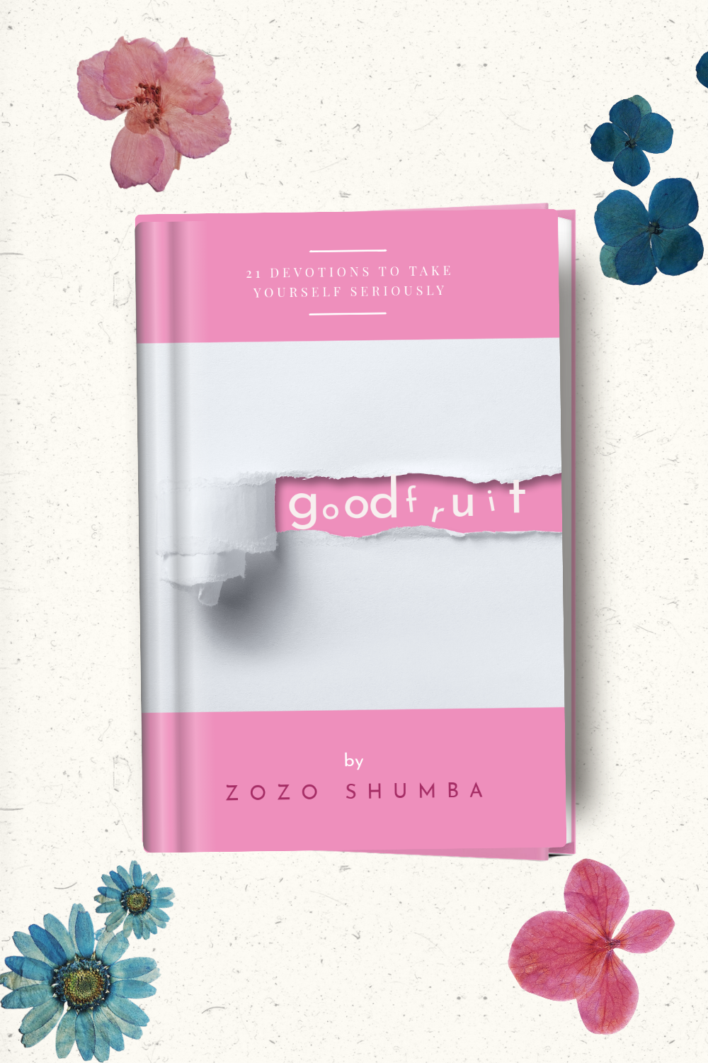 GOOD FRUIT: 21 Devotions to Take Yourself Seriously